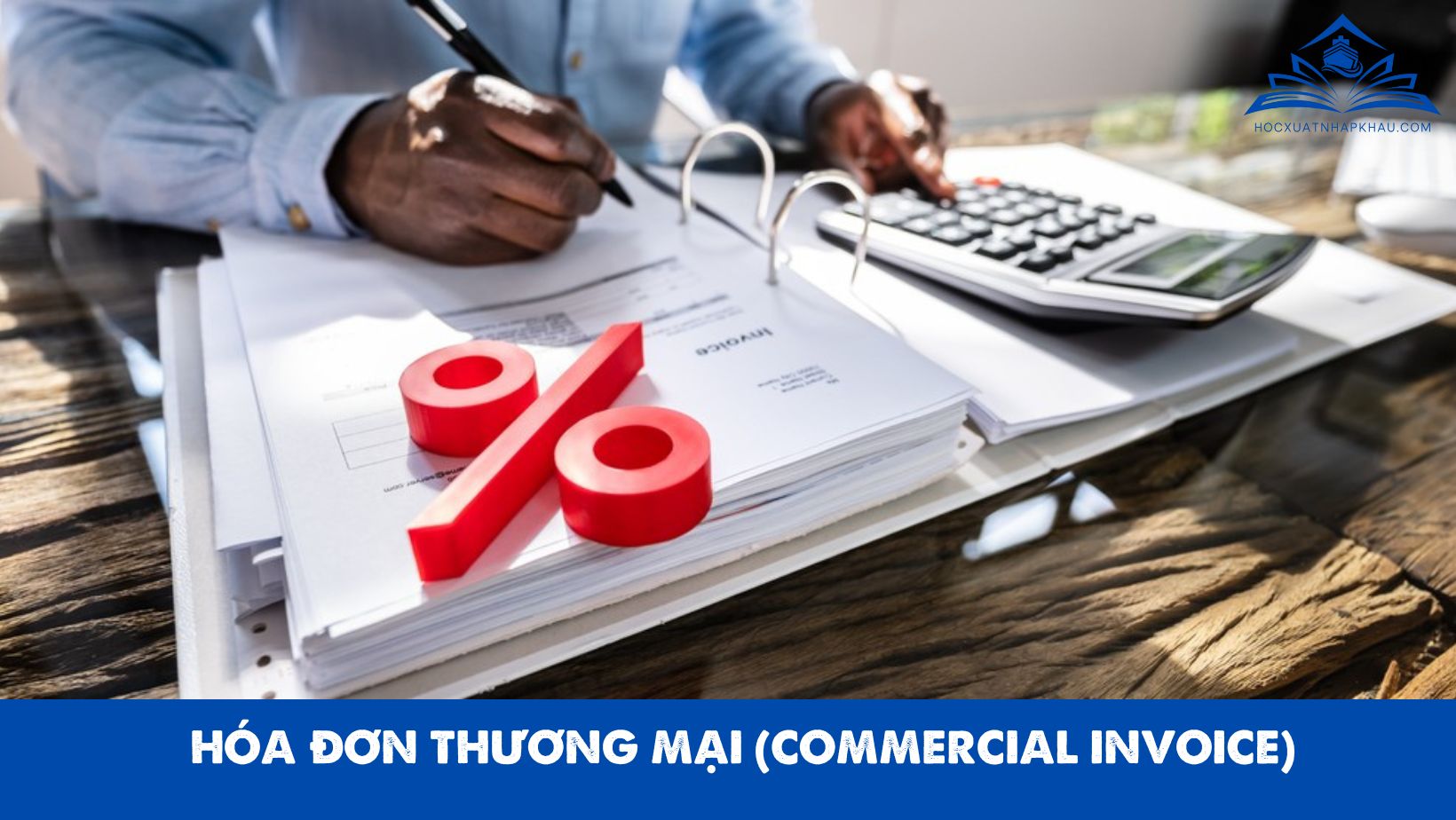 HÓA ĐƠN THƯƠNG MẠI (COMMERCIAL INVOICE)