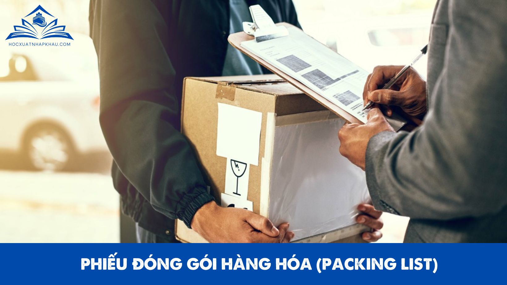 PHIẾU ĐÓNG GÓI HÀNG HÓA (PACKING LIST)