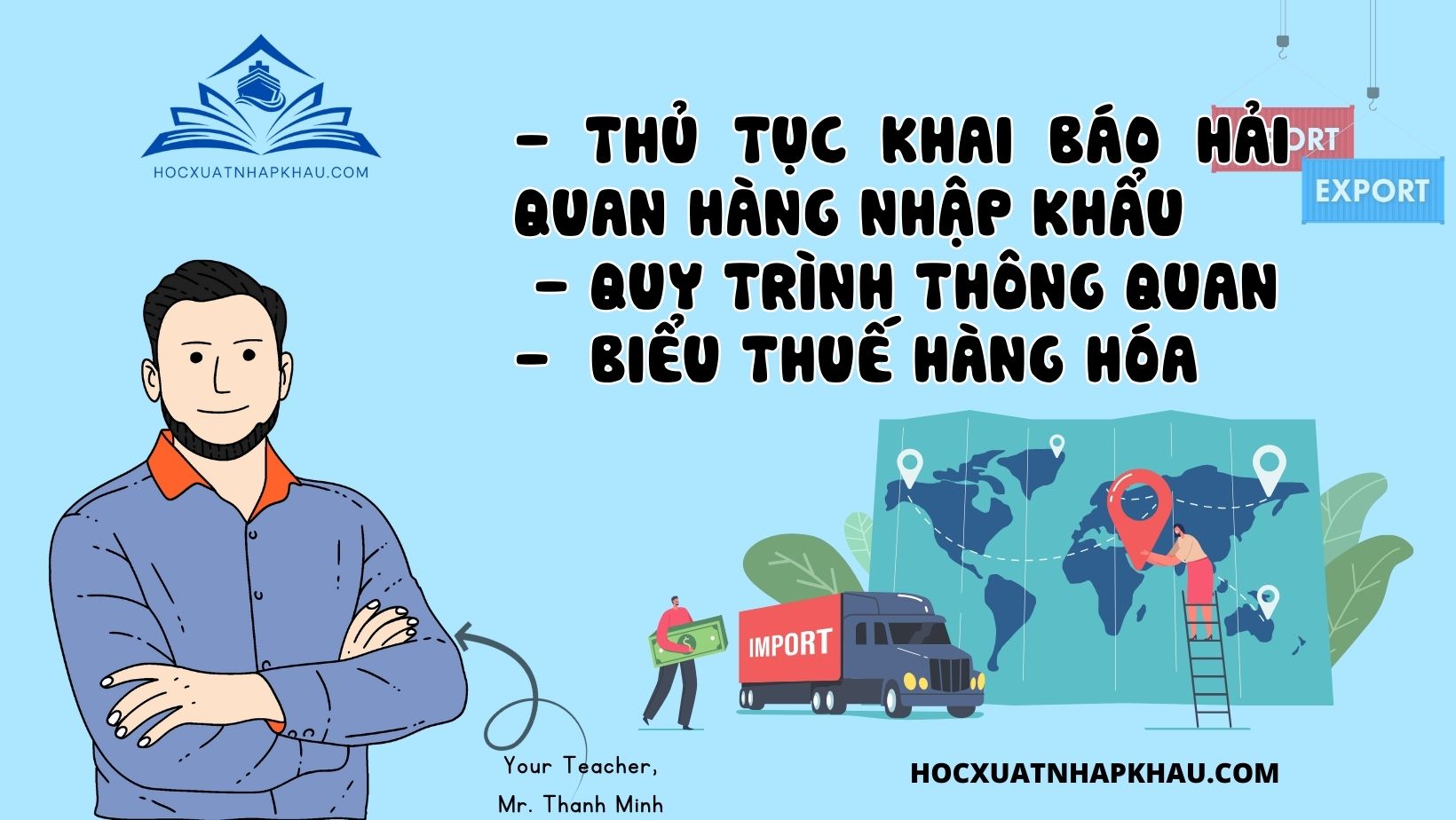  Thủ tục khai báo hải quan hàng nhập khẩu, quy trình thông quan, biểu thuế hàng hóa